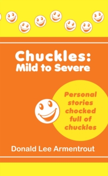 Chuckles: Mild to Severe