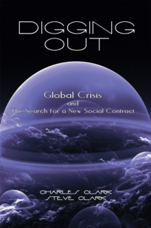 Digging Out : Global Crisis and the Search for a New Social Contract