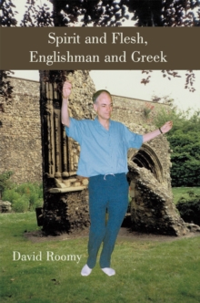 Spirit and Flesh, Englishman and Greek