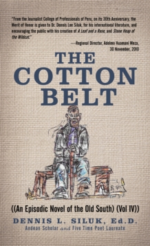 The Cotton Belt : ((An Episodic Novel of the Old South) (Vol Iv))