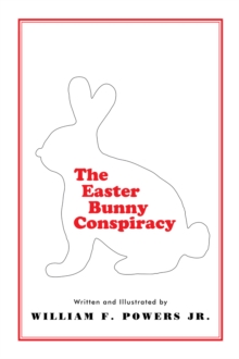 The Easter Bunny Conspiracy