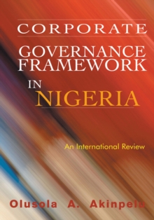 Corporate Governance Framework in Nigeria : An International Review