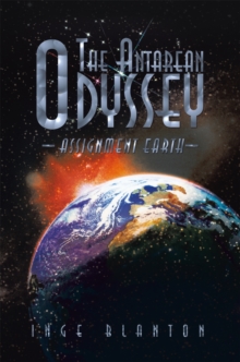 The Antarean Odyssey : Assignment Earth