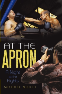 At the Apron : A Night at the Fights