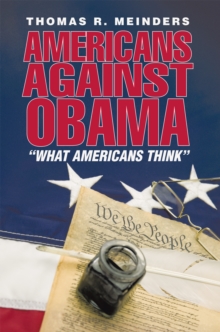 Americans Against Obama : What Americans Think