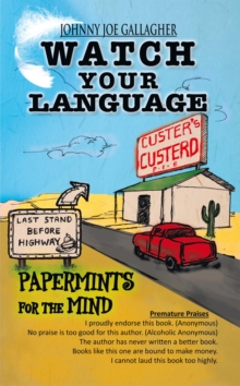 Watch Your Language : Papermints for the Mind