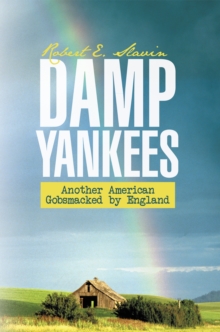 Damp Yankees : (Another American Gobsmacked by England)