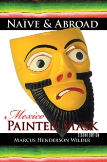 Naive & Abroad: Mexico : Painted Mask