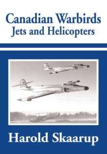 Canadian Warbirds - Jets and Helicopters