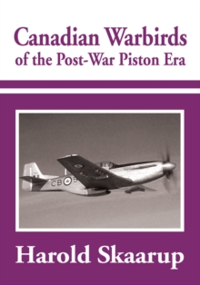 Canadian Warbirds of the Post-War Piston Era