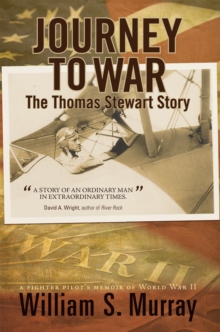 Journey to War : The Thomas Stewart Story