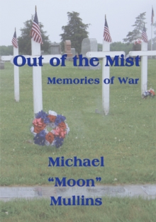 Out of the Mist, Memories of War