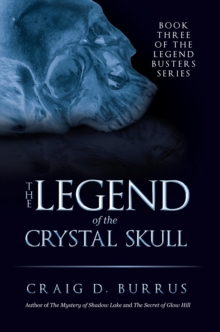 The Legend of the Crystal Skull