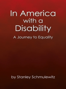 In America with a Disability : A Journey to Equality