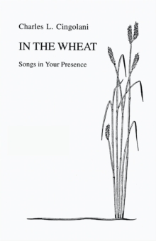 In the Wheat : Songs in Your Presence