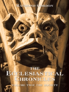 The Ecclesiastical Chronicles, Volume Two : The Society