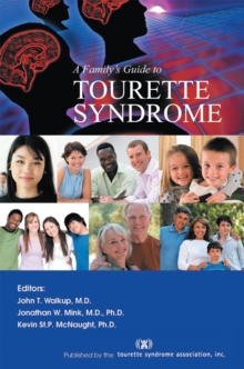 A Family's Guide to Tourette Syndrome