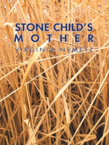 Stone Child'S Mother : A Jungian Narrative Reflection on the Mother Archetype