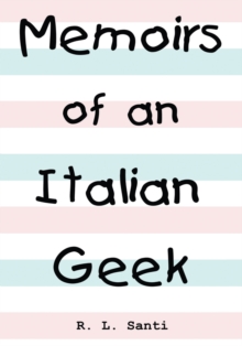 Memoirs of an Italian Geek