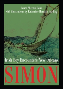 Simon : Irish Boy Encounters New Orleans