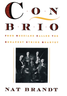 Con Brio : Four Russians Called the Budapest String Quartet