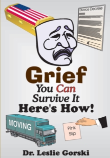 Grief You Can Survive It-Here's How!