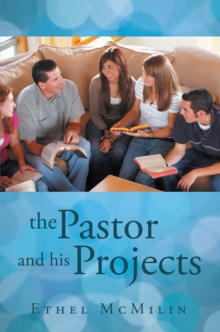 The Pastor and His Projects