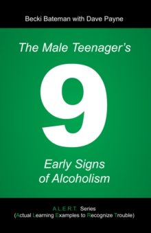 The Male Teenager's 9 Early Signs of Alcoholism