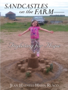 Sandcastles on the Farm-Fighting for Hope