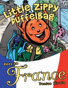 Little Zippy Duffelbag Goes to France