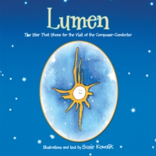 Lumen : The Star That Shone for the Visit of the Composer-Conductor