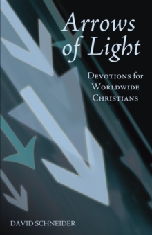 Arrows of Light : Devotions for Worldwide Christians