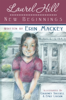 Laurel Hill: New Beginnings : Book 1