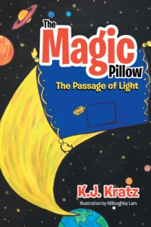 The Magic Pillow : The Passage of Light