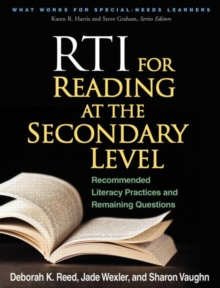 RTI for Reading at the Secondary Level : Recommended Literacy Practices and Remaining Questions, Paperback Book RTI for Reading at the Secondary Level : Recommended Literacy Practices and Remaining Questions, Paperback Book