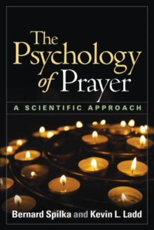 The Psychology of Prayer : A Scientific Approach, Hardback Book The Psychology of Prayer : A Scientific Approach, Hardback Book