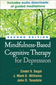 Mindfulness-Based Cognitive Therapy for Depression, Second Edition