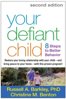 Your Defiant Child : Eight Steps to Better Behavior