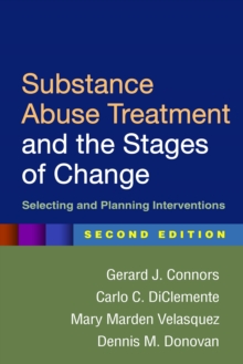 Substance Abuse Treatment and the Stages of Change : Selecting and Planning Interventions