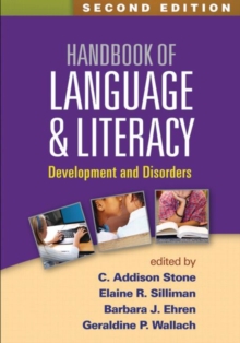 Handbook of Language and Literacy, Second Edition : Development and Disorders, Hardback Book Handbook of Language and Literacy, Second Edition : Development and Disorders, Hardback Book