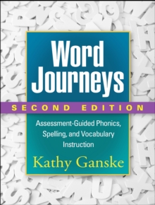 Word Journeys : Assessment-Guided Phonics, Spelling, and Vocabulary Instruction