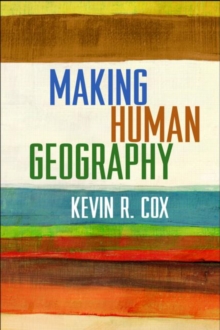 Making Human Geography, Paperback / softback Book Making Human Geography, Paperback / softback Book