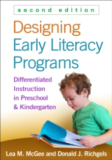 Designing Early Literacy Programs : Differentiated Instruction in Preschool and Kindergarten