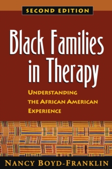 Black Families in Therapy, Second Edition : Understanding the African American Experience