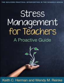 Stress Management for Teachers : A Proactive Guide