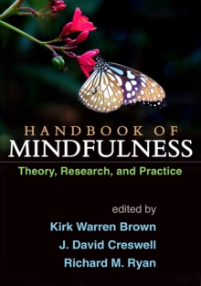 Handbook of Mindfulness : Theory, Research, and Practice