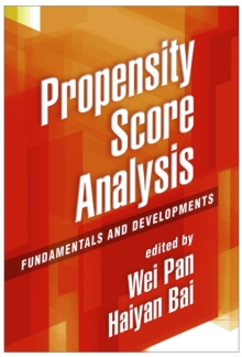 Propensity Score Analysis : Fundamentals and Developments