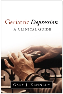 Geriatric Depression : A Clinical Guide