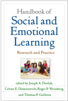 Handbook of Social and Emotional Learning : Research and Practice