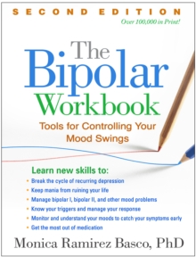 The Bipolar Workbook : Tools for Controlling Your Mood Swings